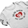 Custom Printed Do No Harm, But Take No Shit Shirt