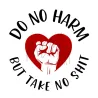 Custom Printed Do No Harm, But Take No Shit Shirt